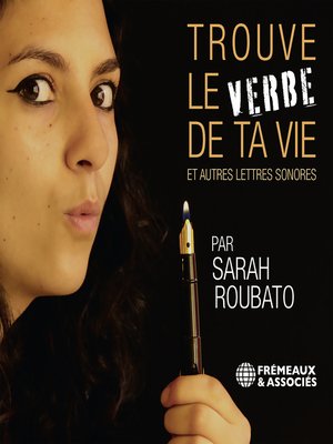 cover image of Trouve le verbe de ta vie et autres lettres sonores